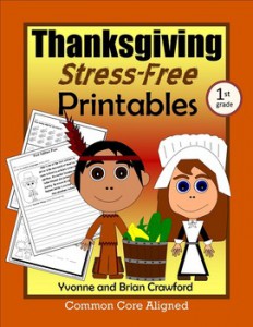 Thanksgiving Stress-Free Printables Common Core Math and Literacy